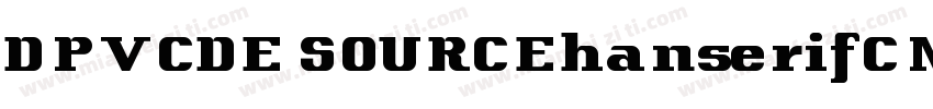 DPVCDE SOURCEhanserifCN Regular字体转换